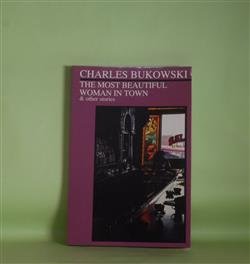 画像1: The Most Beautiful Woman in Town　Charles Bukowski（チャールズ・ブコウスキー）　著