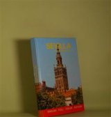 画像: Sevilla―ENGLISH FULL COLOUR EDITION　 Manuel Bendala Lucot　Texts/Oronoz　ほか　Photographs