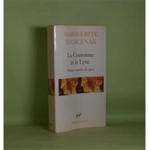 画像: Couronne Et La Lyre―Poemes traduits du grec（Poesie/Gallimard）　Professor Marguerite Yourcenar