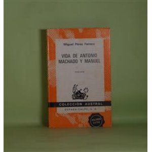 画像: Vida de Antonio Machado y Manuel（Coleccion Austral）　Miguel Perez Ferrero