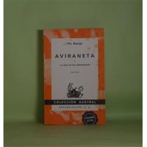 画像: AVIRANETA O LA VIDA DE CONSPIRADOR（Coleccion Austral）　Pio Baroja