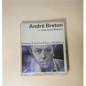 画像: Andre Breton（アンドレ・ブルトン）（Poetes d'aujourd'hui）　Jean-Louis Bedouin