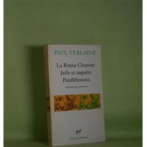 画像: La Bonne Chanson Jadis et naguere Parallelement　Paul Verlaine（ポール・ヴェルレーヌ）　著