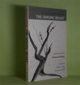 画像: THE SINGING HEART―An Anthology of Japanese Poems(1900s-1960s)　Yamamoto Kenkichi（山本健吉）　編/William I.Elliott、Nishihara Katsumasa（西原克政）　訳