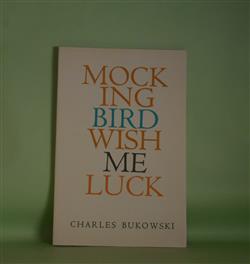 画像1: Mockingbird Wish Me Luck　Charles Bukowski（チャールズ・ブコウスキー）　著
